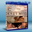   女孩轉個彎 Kiss Me/Kyss mig (2011) 藍光BD-25G