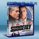   小鎮突襲 Suddenly (2013) 藍光25G
