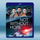 一線希望 Not Without Hope(2...
