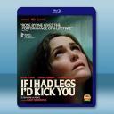 媽的踹爆你 If I Had Legs I'd...