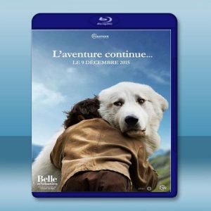 靈犬雪麗2 Belle et Sébastien : l'aventure continue [2015] 藍光25G