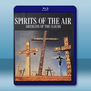 空氣之魂，雲之精靈 Spirits of the Air, Gremlins of the Clouds 【1989】 藍光25G