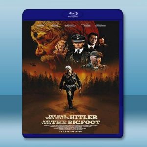 殺死希特勒與大腳怪的人 The Man Who Killed Hitler and Then the Bigfoot [2018] 藍光25G