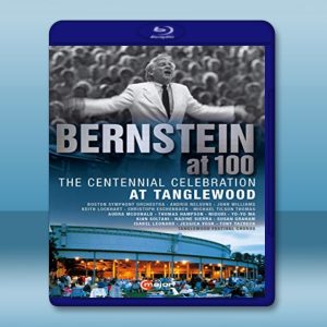 伯恩斯坦百歲誕辰:檀格塢紀念音樂會 Bernstein at 100 - The Centennial Celebration at Tanglewood [藍光25G]