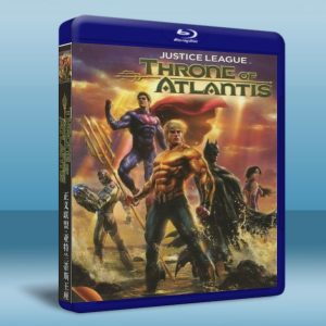 正義聯盟：亞特蘭提斯的王位 Justice League: Throne of Atlantis (2014) 藍光25G
