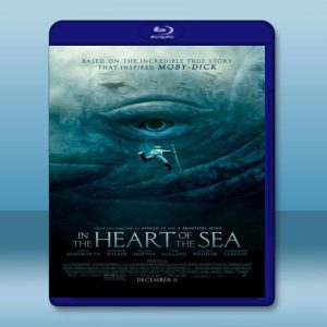 白鯨傳奇：怒海之心 In the Heart of the Sea (2015) 藍光影片25G