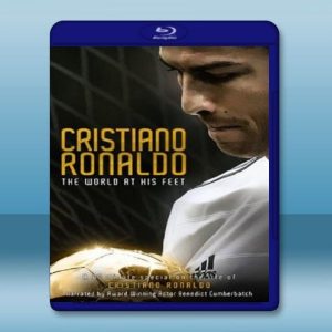 克里斯蒂亞諾・羅納度-世界在他脚下 Cristiano Ronaldo: The World at His Feet (2014) 藍光25G