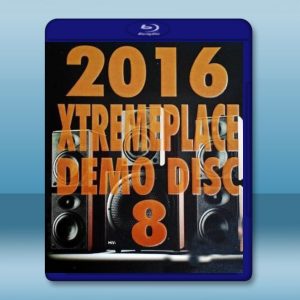 2016 XtremePlace Demo Disc 8 藍光影片25G