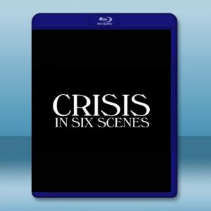 六場危事 Crisis in Six Scenes (2016) 藍光25G