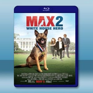 軍犬麥克斯2白宮英雄 Max 2: White House Hero (2017) 藍光25G