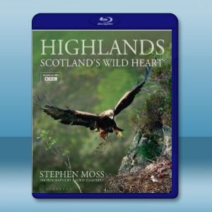 高地 蘇格蘭的野生心靈 Highlands - Scotland's Wild Heart 第1季 藍光25G
