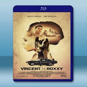 文森特和羅茜 Vincent N Roxxy (2016) 藍光影片25G