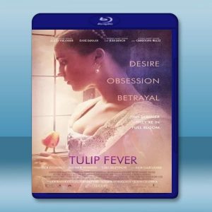 鬱金香狂熱 Tulip Fever (2017) 藍光影片25G