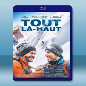 極限登峰 To The Top/Tout La-Haut (2017) 藍光25G