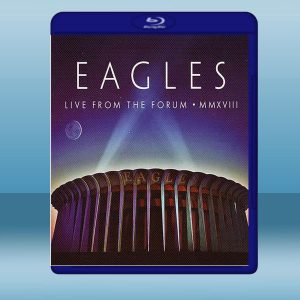 老鷹樂隊 2020年最新演唱會 Eagles: Live from the Forum MMXVIII (2020) 藍光25G