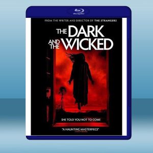 黑暗與邪惡 The Dark and the Wicked (2020) 藍光25G