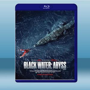 絕命鱷口/黑水：深淵 Black Water: Abyss (2020) 藍光25G