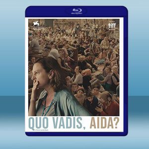 艾達去哪兒 Quo vadis, Aida? (2020) 藍光25G