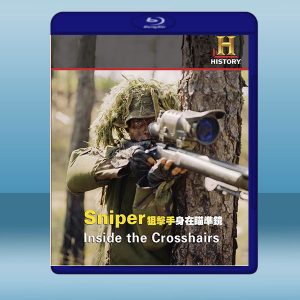 歷史頻道 狙擊手 身在瞄準鏡 History Channel Sniper Inside The Crosshairs (2009) 藍光25G