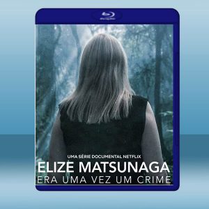 童話公主的罪與罰 Elize Matsunaga: Once Upon a Crime (2021) 藍光25G