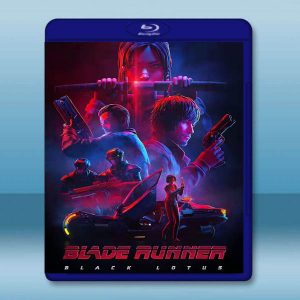 銀翼殺手：黑蓮花 Blade Runner: Black Lotus(2021)藍光25G 2碟